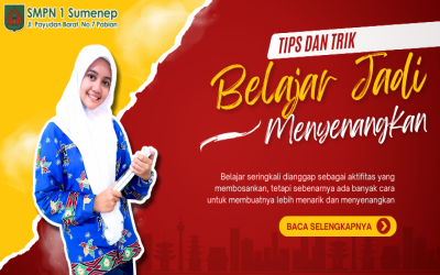 Tips dan Trik Belajar Menjadi Menyenangkan
